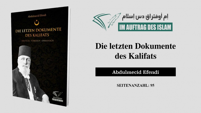 Die letzten Dokumente des Kalifats - Abdulmecid Efendi