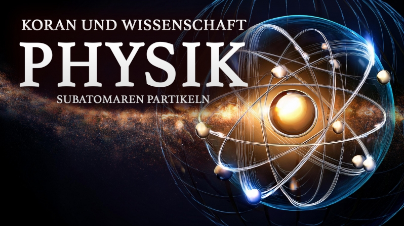 PHYSIK - KORAN UND WISSENSCHAFT