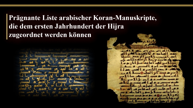 PRÄGNANTE LISTE ARABISCHER KORAN-MANUSKRIPTE, DIE DEM ERSTEN JAHRHUNDERT DER HIJRA ZUGEORDNET WERDEN KÖNNEN