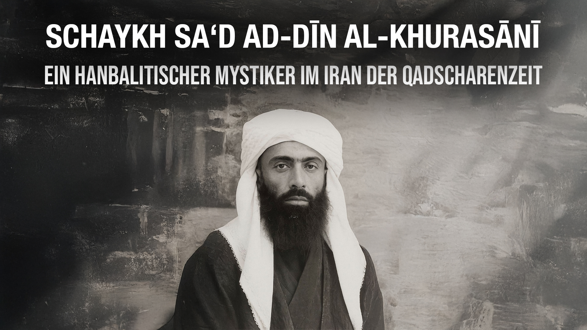 SCHAYKH SAʿD AD-DĪN AL-KHURASĀNĪ
