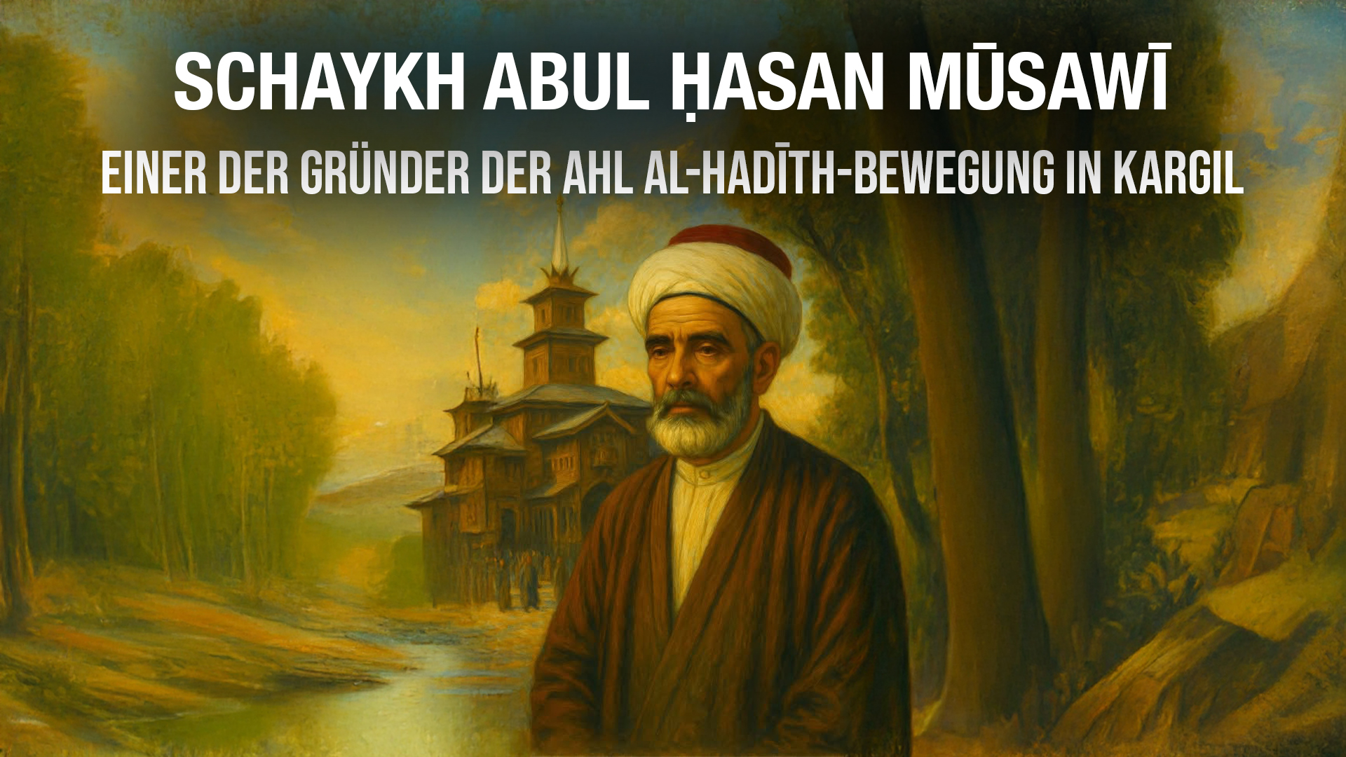 SCHAYKH ABUL ḤASAN MŪSAWĪ